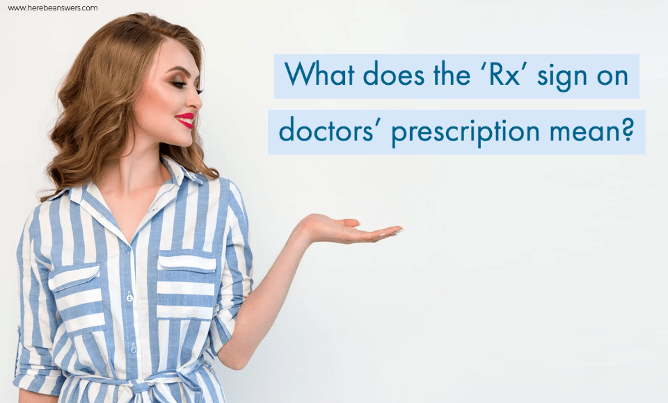 What does the 'Rx' sign on the doctors' prescription mean