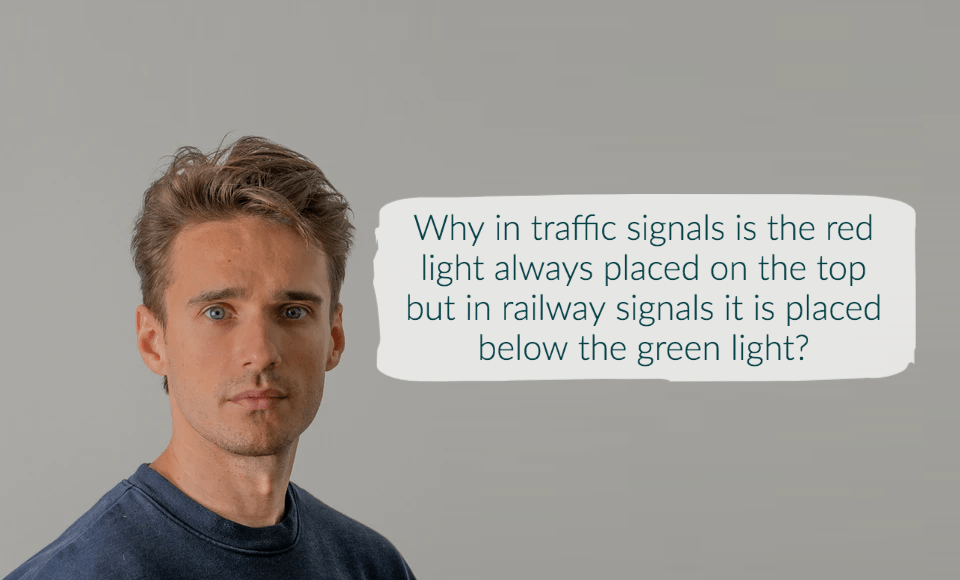 Why in traffic signals is the red light always placed on the top but in railway signals it is placed below the green light