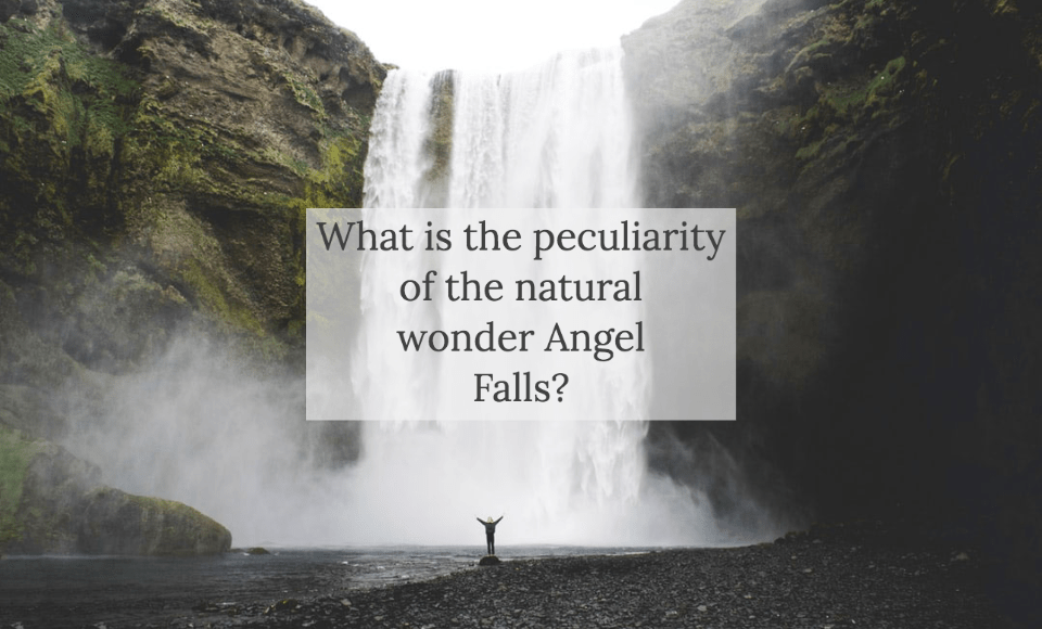 What is the peculiarity of the natural wonder Angel Falls?