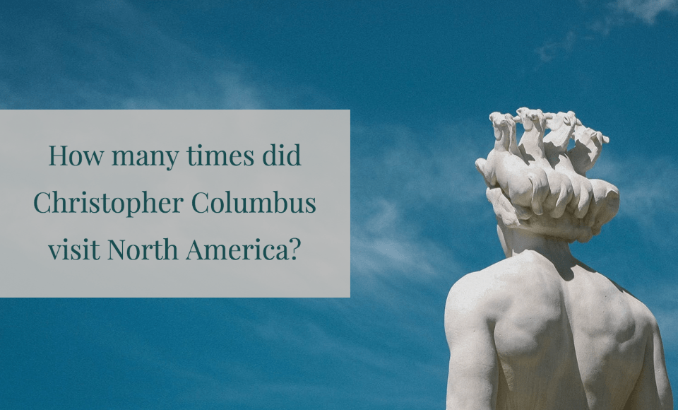 How many times did Christopher Columbus visit North America?