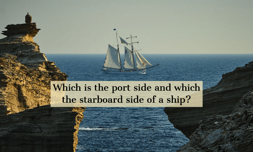 Which is the port side and which the starboard side of a ship