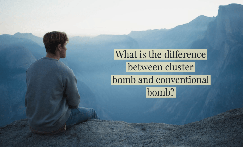 What is the difference between cluster bomb and conventional bomb