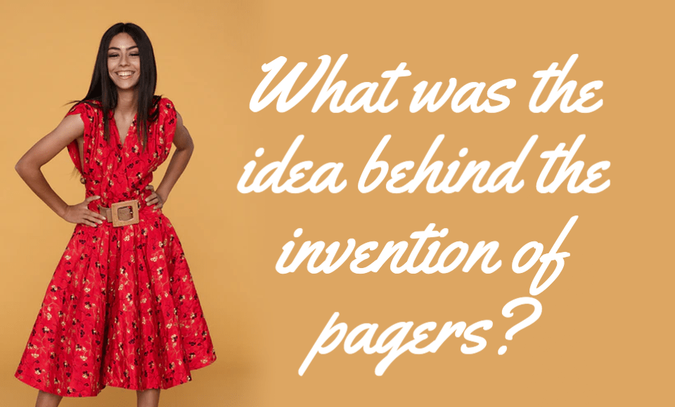 What was the idea behind the invention of pagers