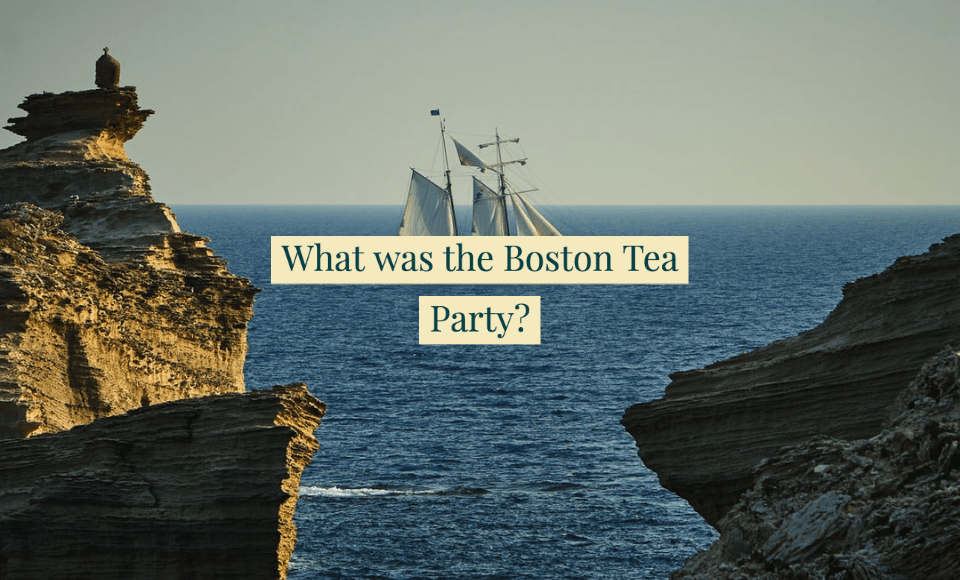 What was the Boston Tea Party