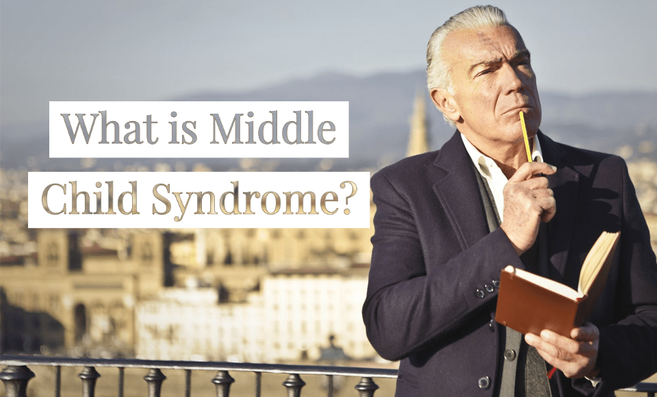 What is Middle Child Syndrome?