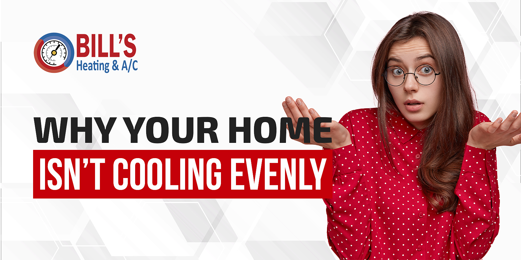 Why Your Home Isn’t Cooling Evenly